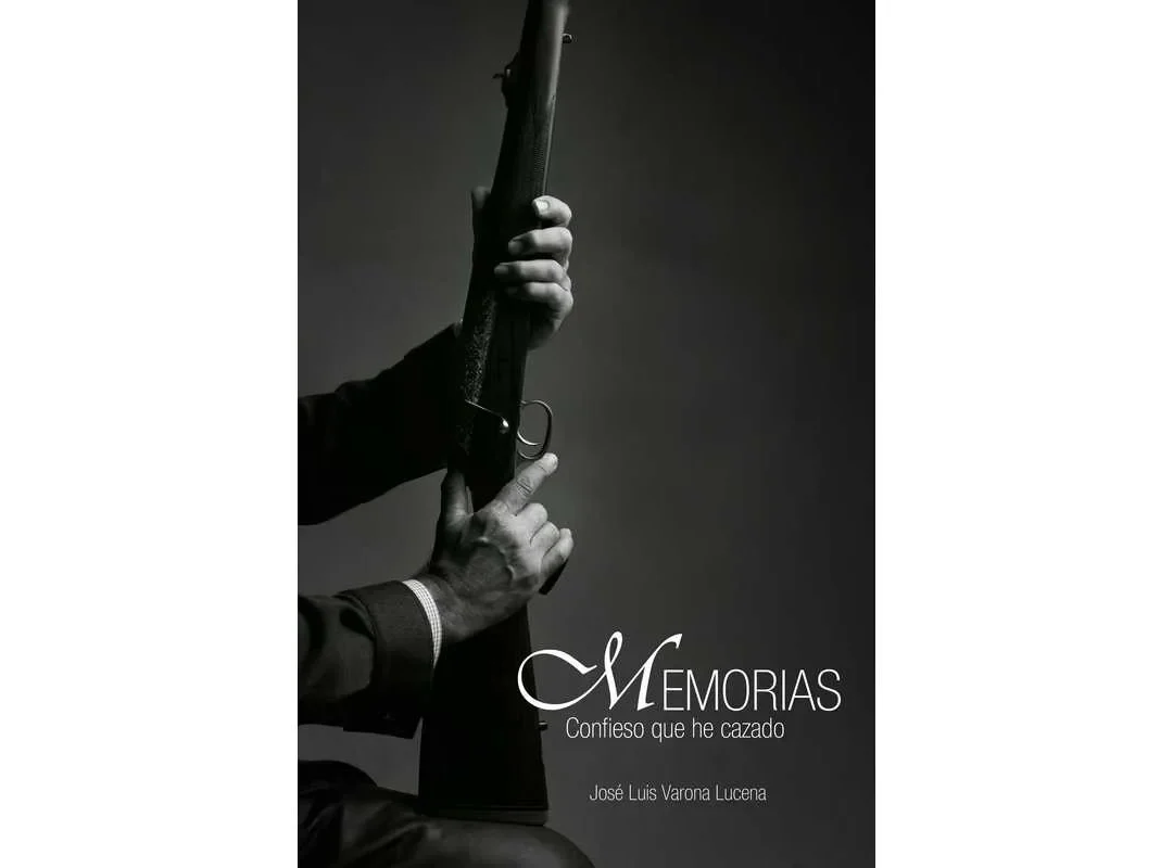 Libro Memorias. Confieso que he cazado.